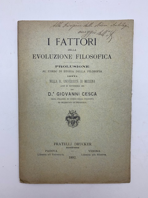 I fattori della evoluzione filosofica. Prolusione al Corso di Storia della Filosofia letta nella R. Università di Messina